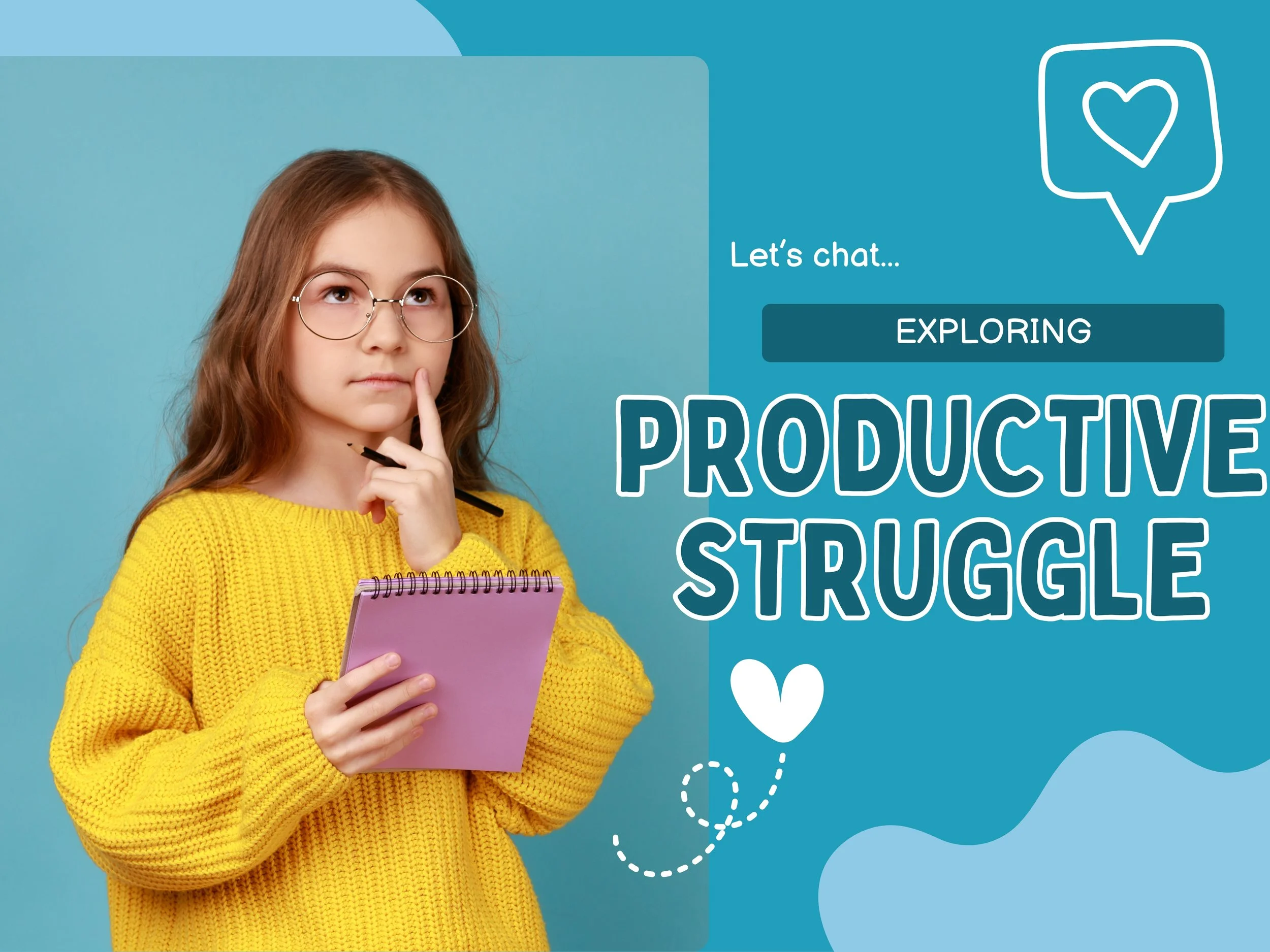 Let Them Struggle (a Little): The Magic of Productive Frustration