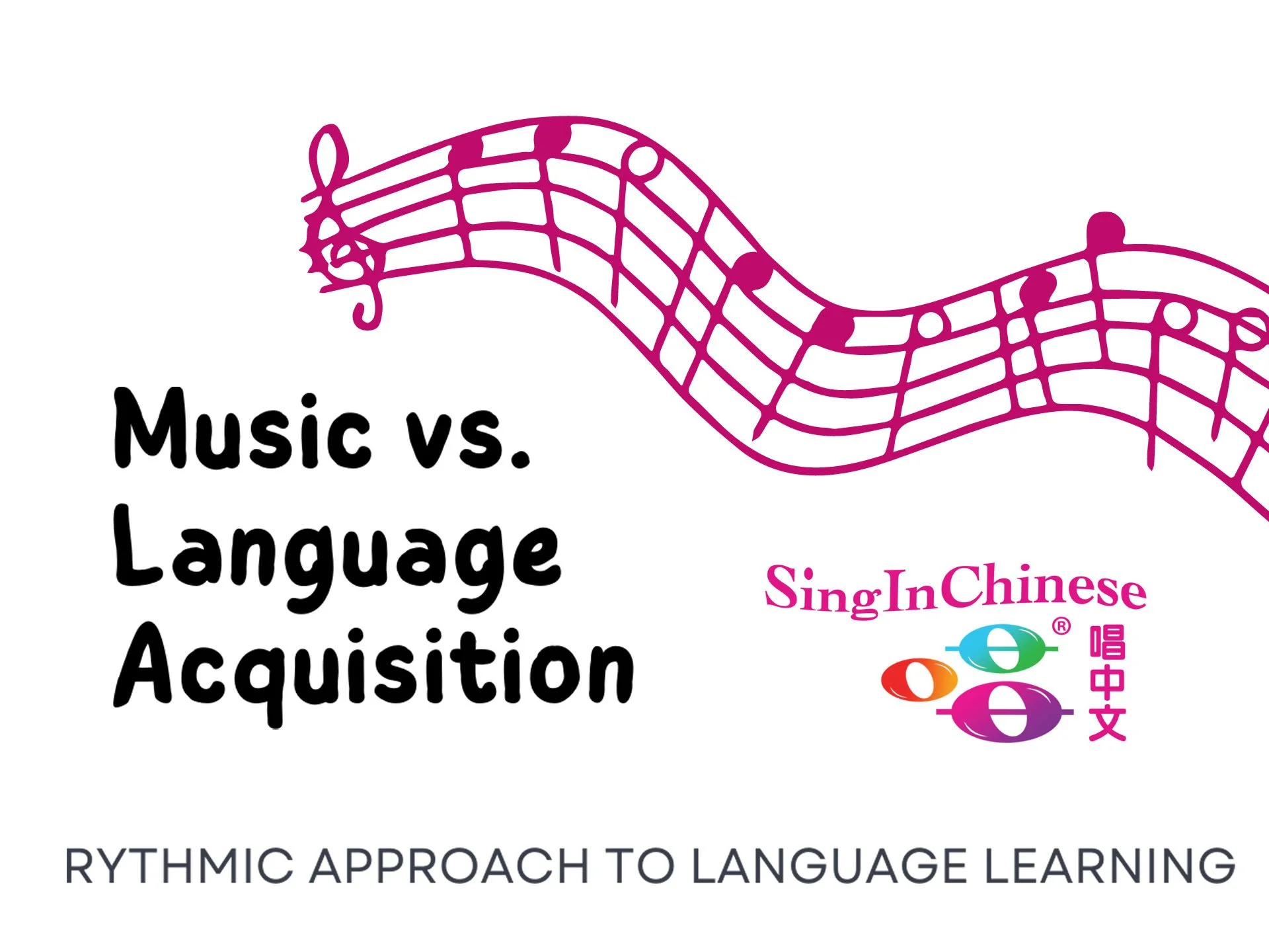 Music &amp; Songs vs. Language Acquisition