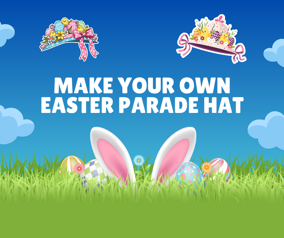 Make your own Easter Parade Hat
