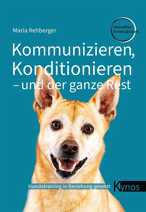 Kommunizieren, Konditionieren und der ganze Rest - Hundetraining in Beziehung gesetzt
