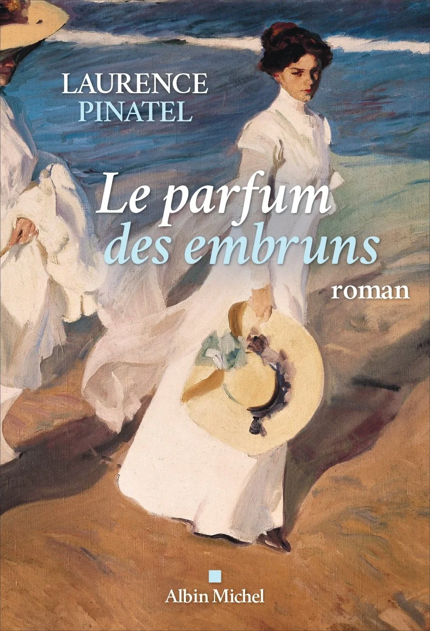 Couverture du livre intitulé 'Le parfum des embruns' de Laurence Pinatel, peinture de Joaquin Sorolla.