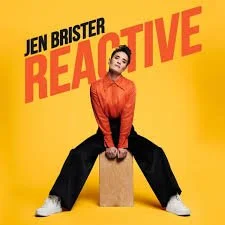 Jen Brister:  Reactive