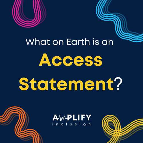 What on Earth is an “Access Statement”?