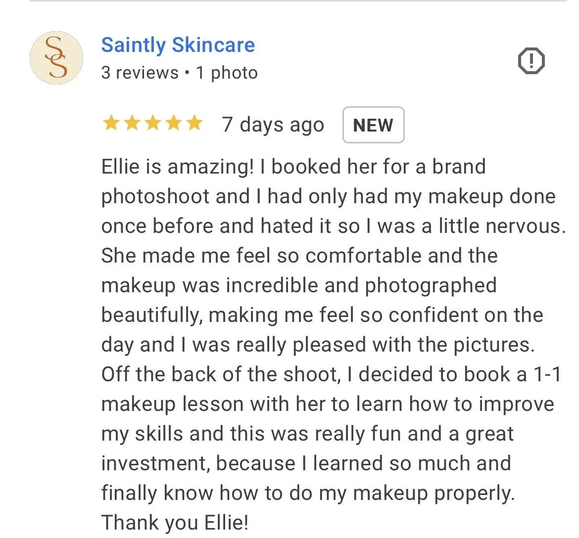 Screenshot of a Google review for Saintly Skincare with a profile picture, review star rating, and text praising Ellie for makeup services.