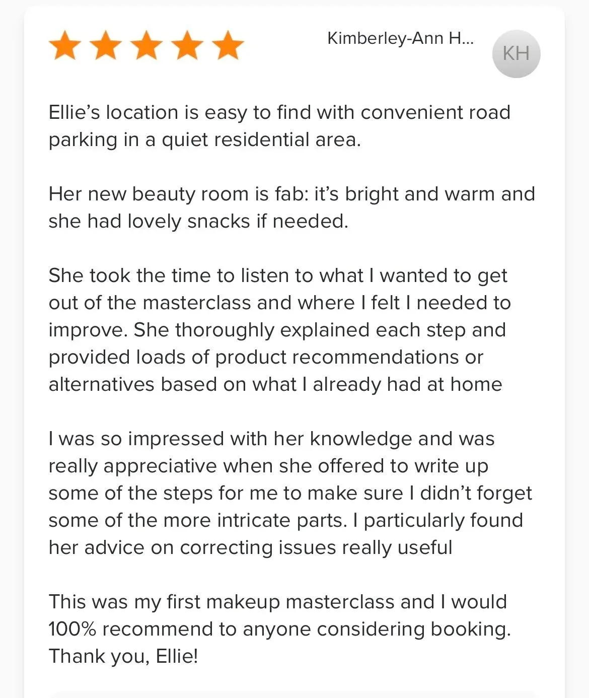 Customer review with five stars for Ellie, praising her for her location, beauty room, and makeup masterclass. The review highlights Ellie’s knowledge, helpfulness, and highly recommends her services.