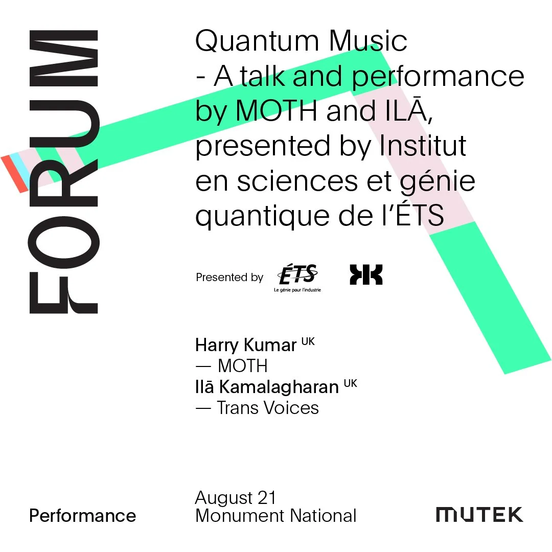 A talk by Harry Kumar, Founder of MOTH, followed by a demo-performance by artist ILĀ at MUTEK Festival, Montreal. Together, they present a recent collaboration, RECURSE, which applied quantum machine learning to the domain of musical composition.