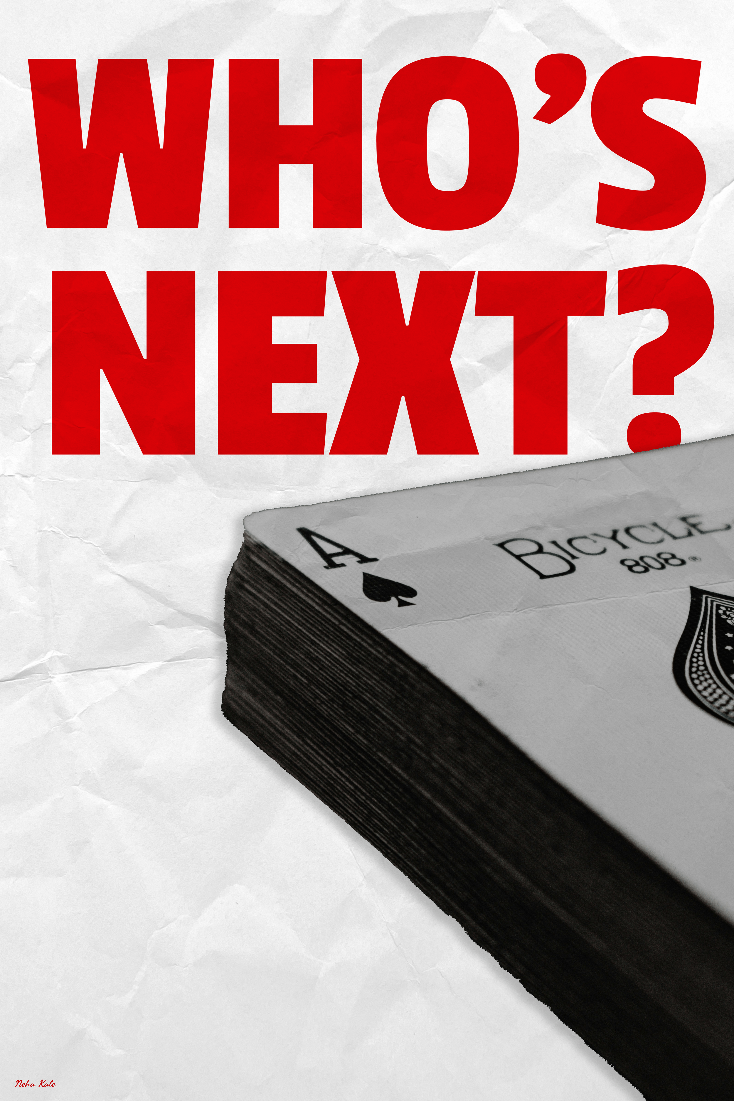 This poster embodies suspense, anticipation, and the thrill of the unknown. The bold red text paired with a card motif invites the viewer into a moment of decision, as if the next move could change everything. It’s a playful yet dramatic prompt to co