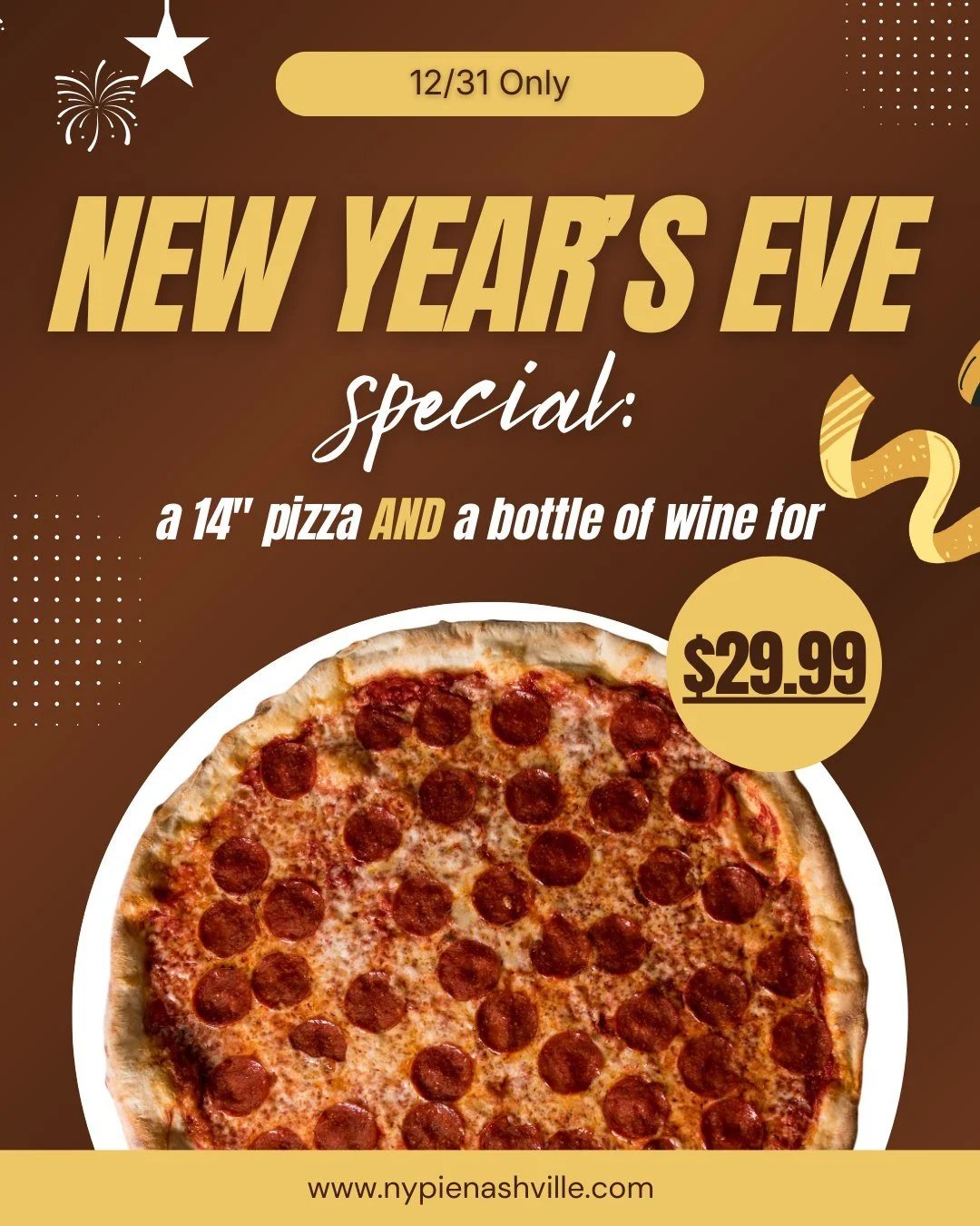 Need some food and drink to ring in the new year? NY Pie&rsquo;s got you covered: get ANY 14&rdquo; pizza and a full bottle of specialty wine for $29.99, only on Dec. 31st! (Dine-in only) 

#NYPie #NYStylePizza #NashvilleEats #NashvilleFoodie