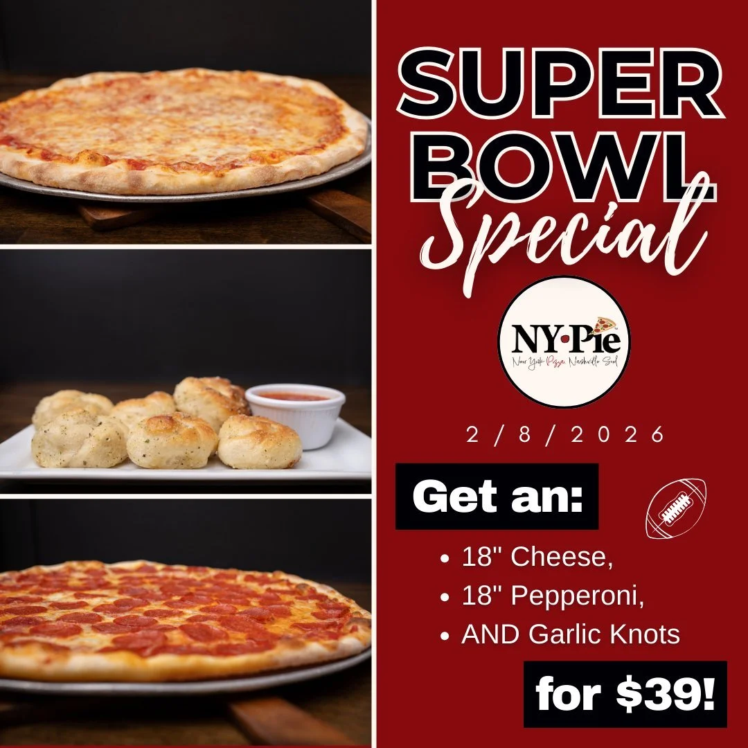 Feed the party this Super Bowl Sunday with some NY Pie! This game day, get an XL 18&rdquo; cheese pizza, an XL 18&rdquo; pepperoni pizza, AND an order of garlic knots for $39!

Available in-store and through Toast on our site (Note: NOT available on 