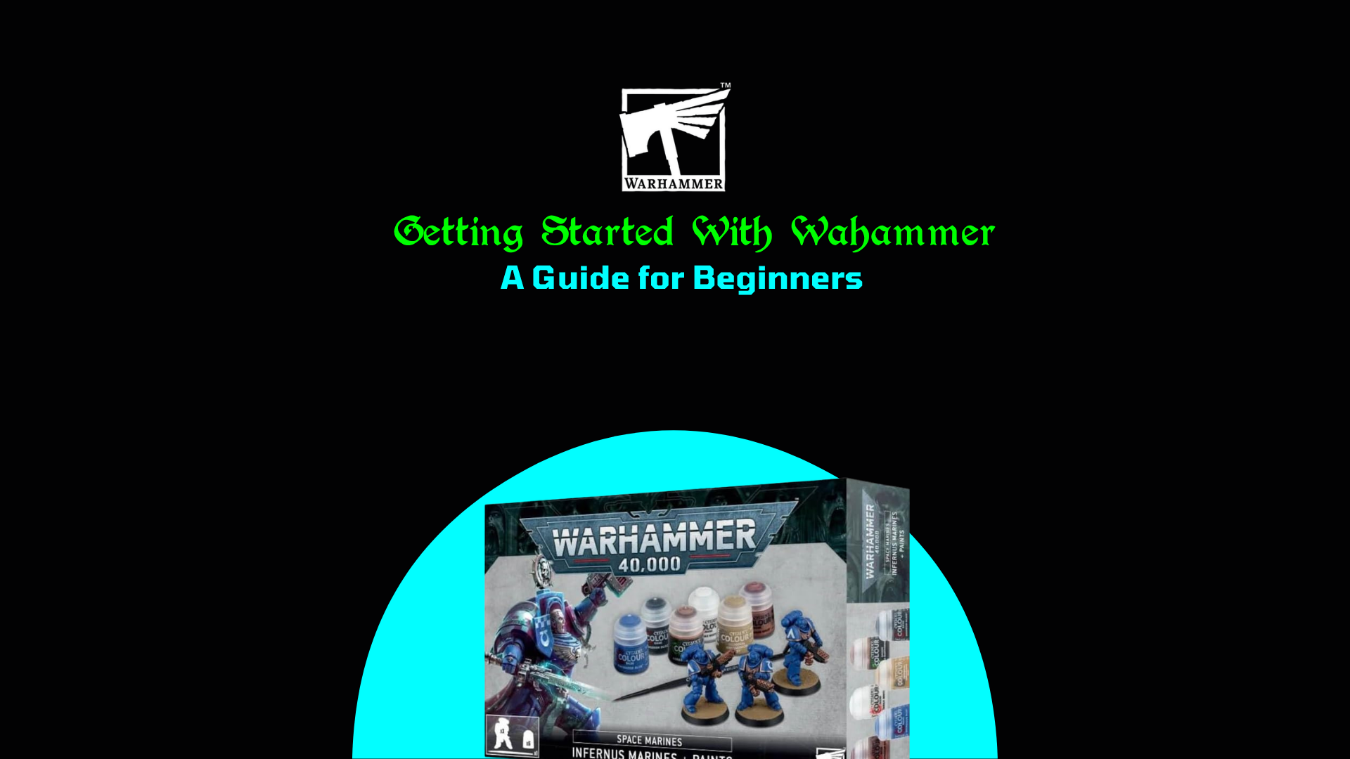 Getting Started with Warhammer - A Guide for Beginners