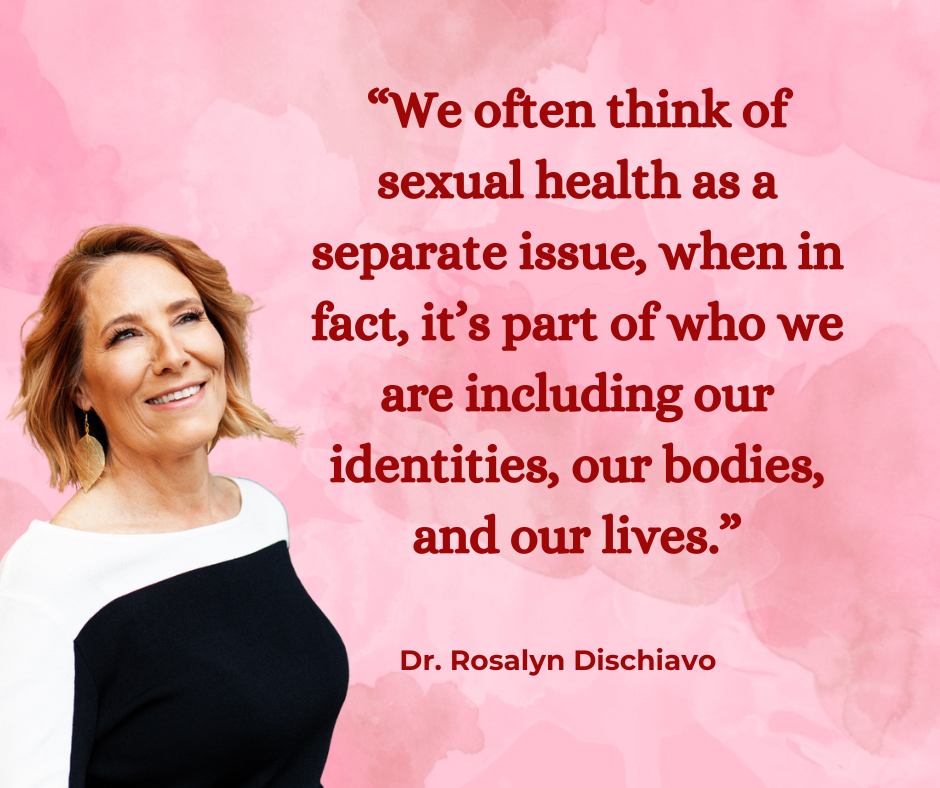 A woman with short, wavy, reddish-blonde hair smiling, wearing a white and black top, with a pink watercolor background and a quote about sexual health from Dr. Rosalyn Dischiavo.