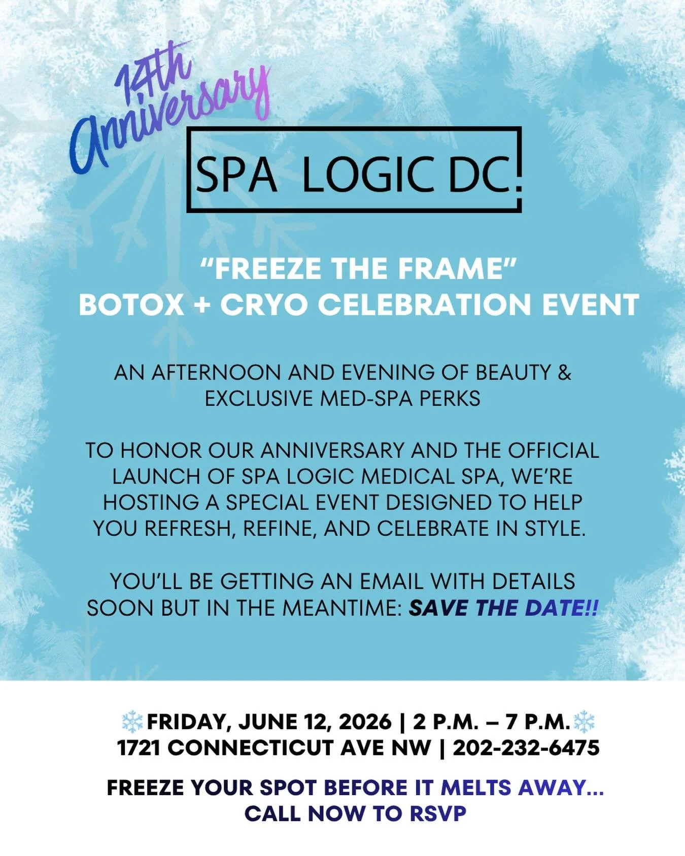 ❄️ Freeze the Frame with Spa Logic DC! ❄️

Celebrate 14 years of beauty, confidence, and glow at our Botox + Cryo Celebration Event! 💎

Be the first to call and RSVP - the earliest RSVPs get to book discounted Botox sessions! 💋

📅 June 12, 2026 | 
