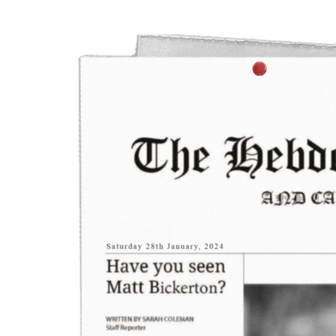 A newspaper clipping with the headline 'Have you seen Matt Bickerton?' dated Saturday, January 28th, 2024, attached with a red pushpin.