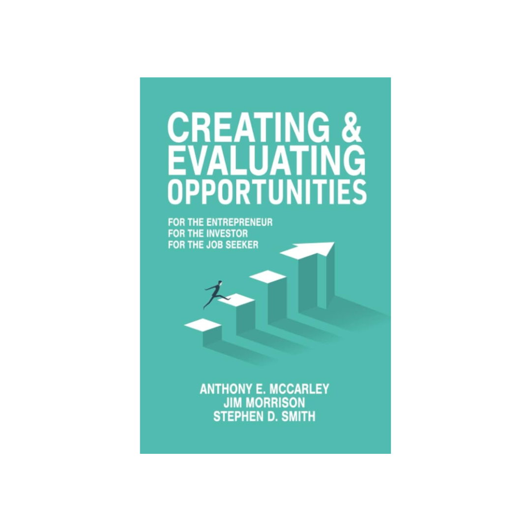 Creating and Evaluating Opportunities