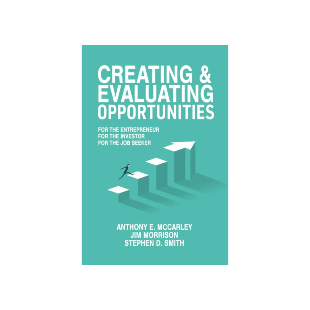 Creating &amp; Evaluating Opportunities