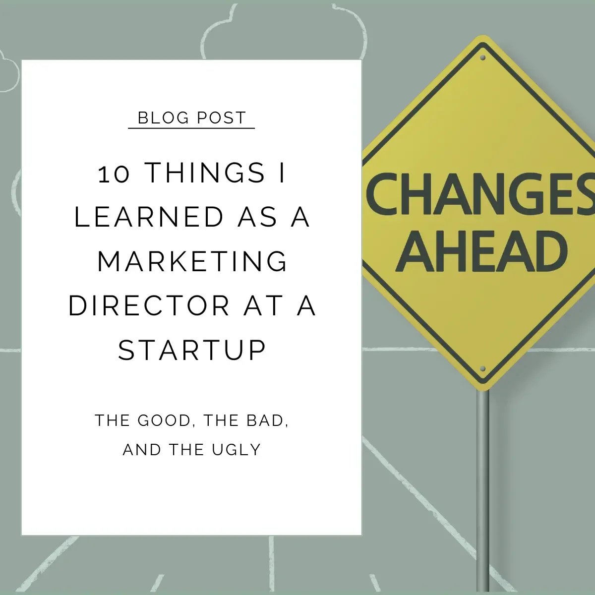 10 Things I Learned as a Marketing Director at a Startup