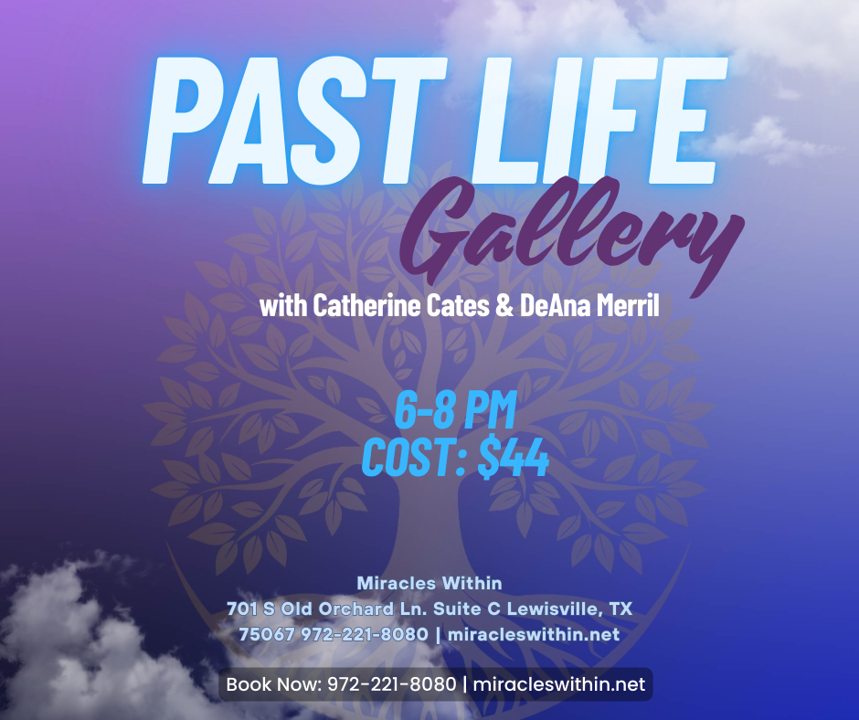 Past Life Gallary with Catherine and DeAna