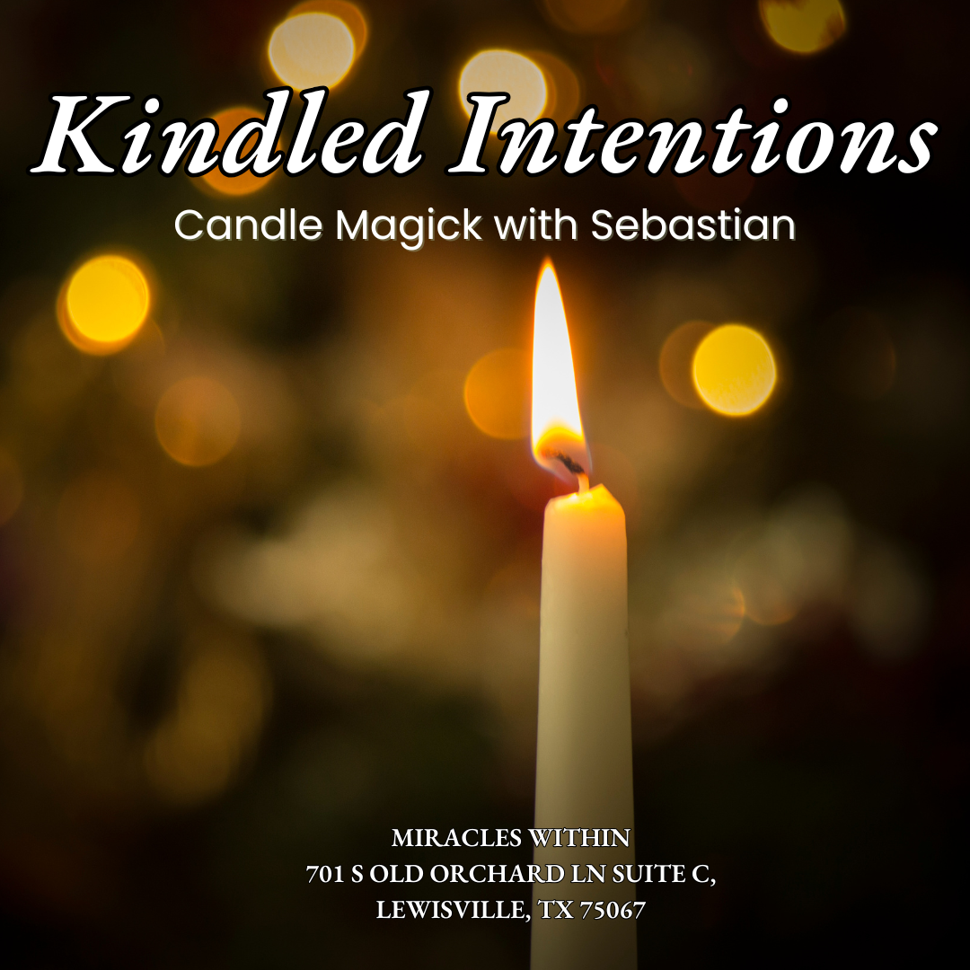 Kindled Intentions Candle Magick w/ Sebastian