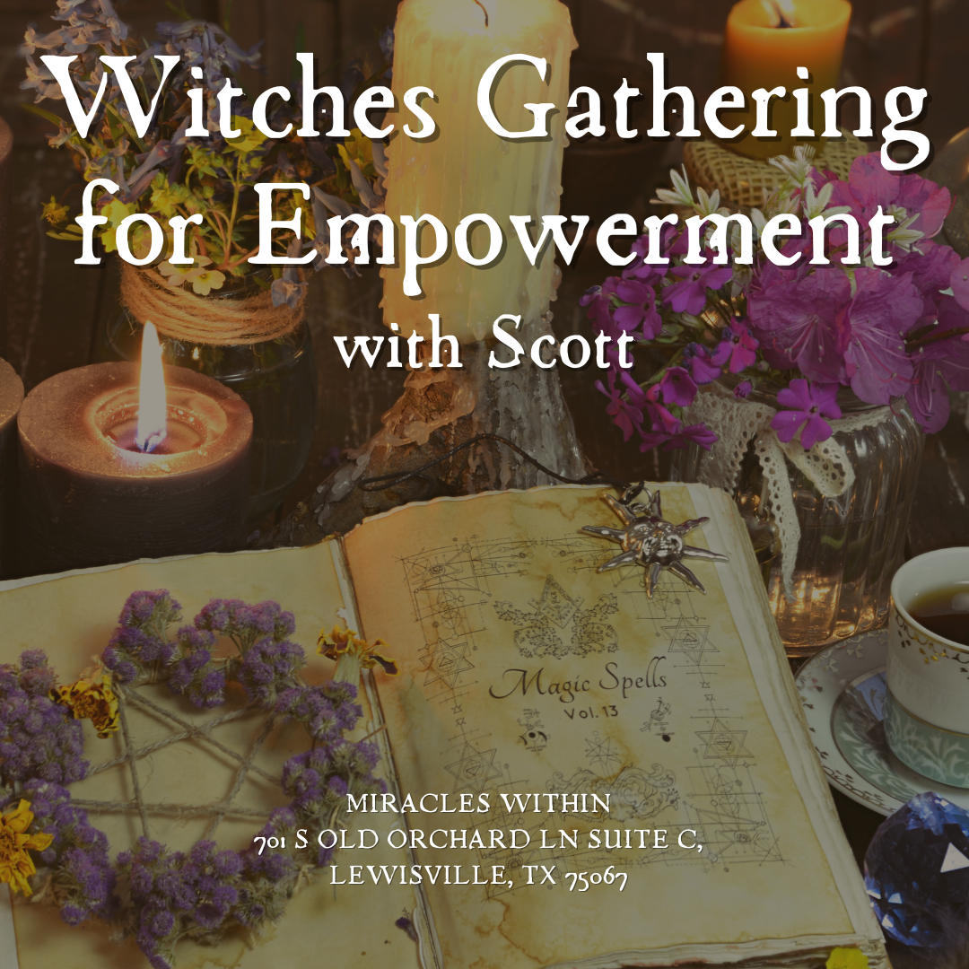 Witches Gathering for Empowerment (mentoring) with Scott