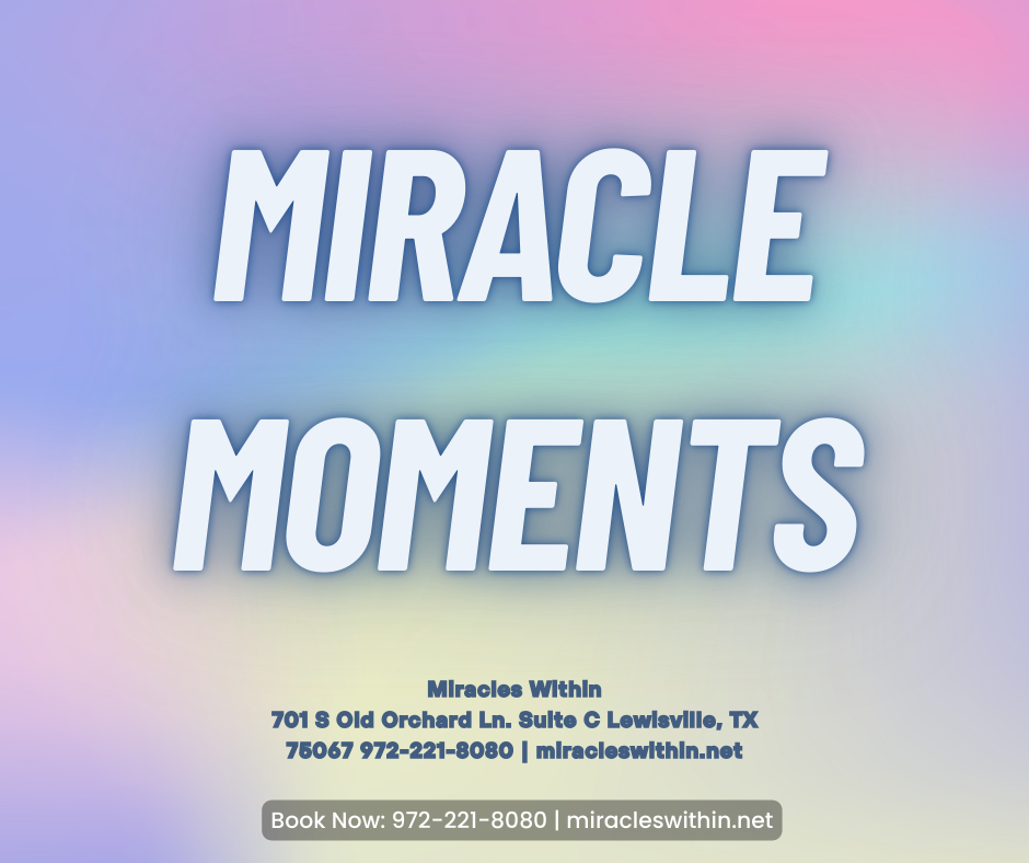 Miracle Moments