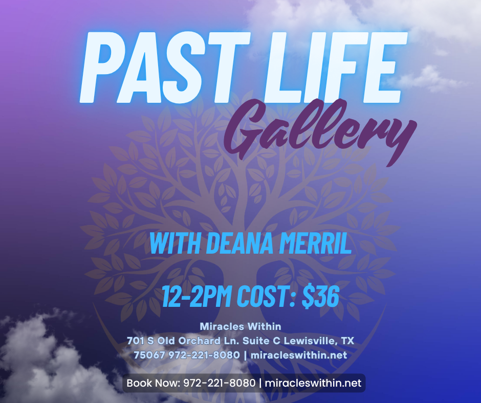 Past Life Gallery // Lead by: DeAna