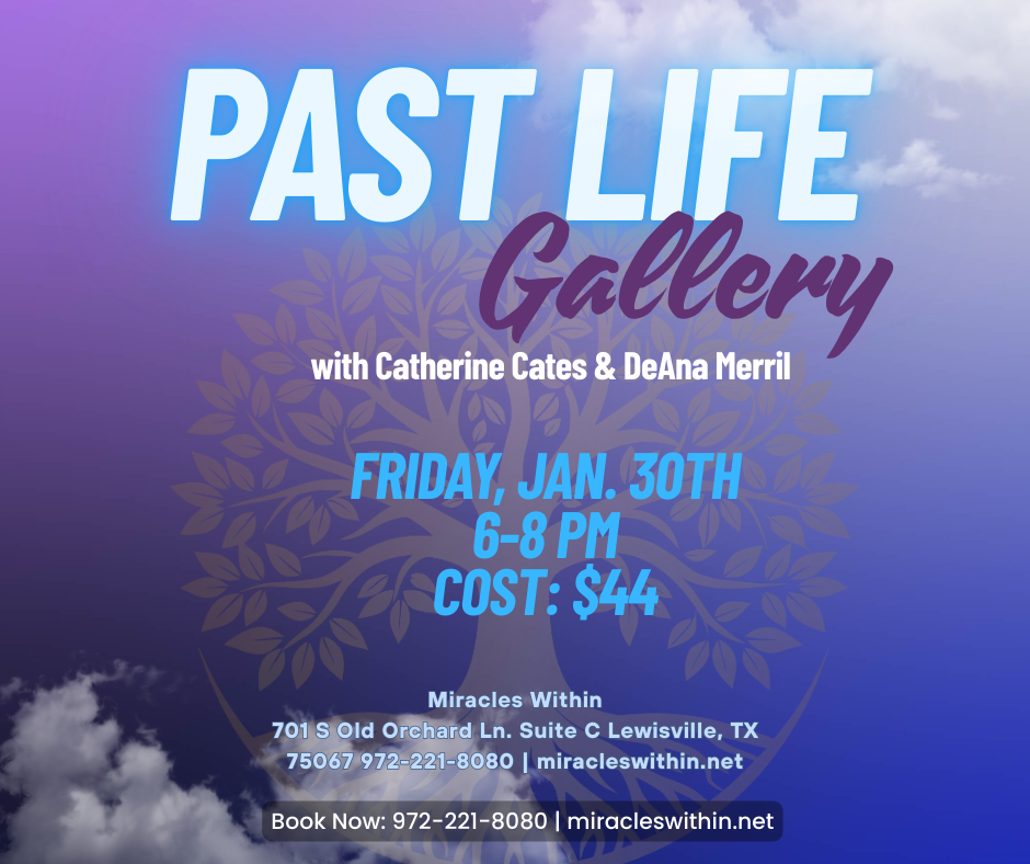 Past Life Gallery with Catherine & DeAna