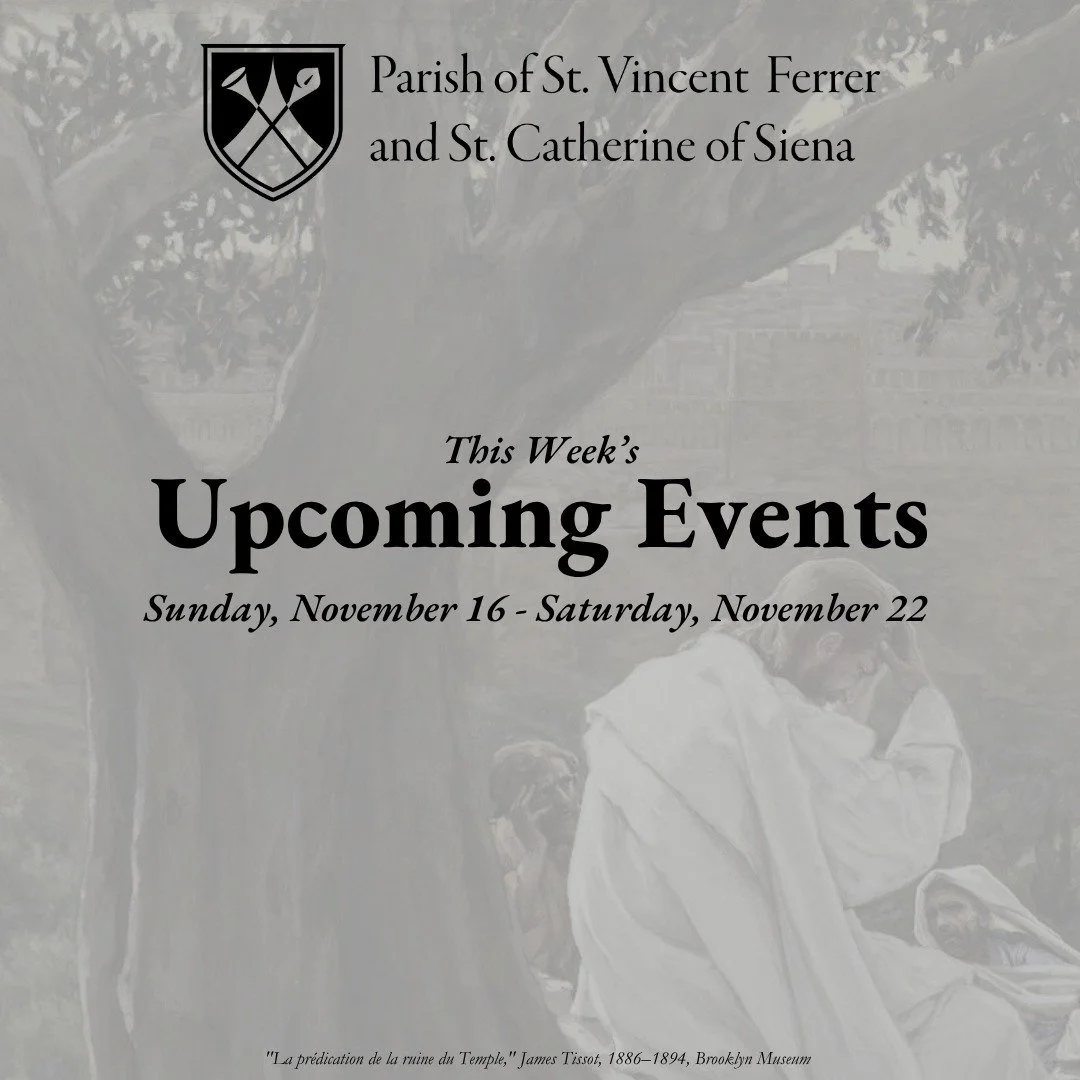 A beautiful week is ahead, highlighted by our Feast of St. Cecilia Mass in the Dominican Rite on Saturday, November 22, at St. Vincent&rsquo;s, our cherished annual celebration honoring the patron saint of musicians and a chance to thank our Schola C