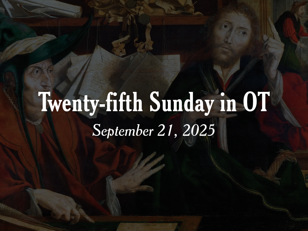 Homily | Twenty-fifth Sunday in Ordinary Time
