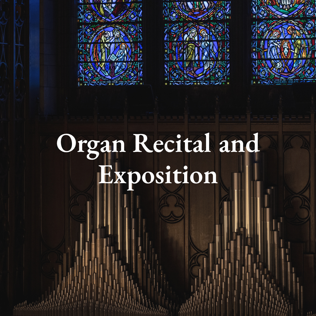 Organ Recital and Exposition