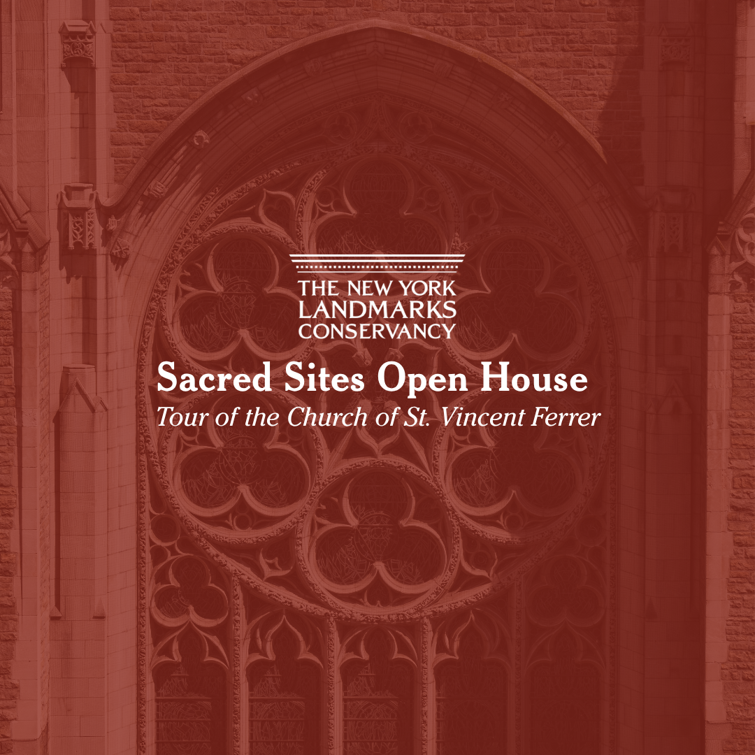 Sacred Sites Open House | Tour of the Church of St. Vincent Ferrer