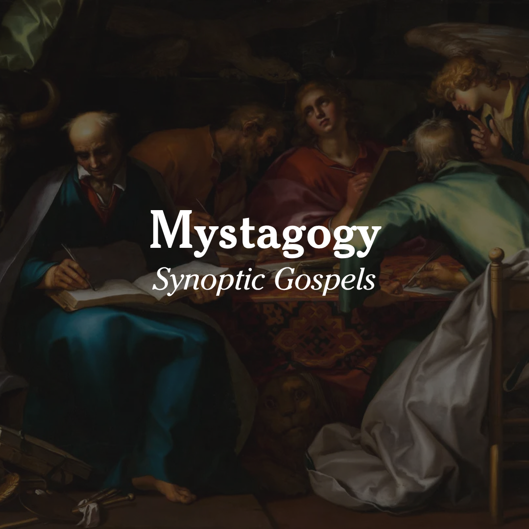 Mystagogy | Synoptic Gospels