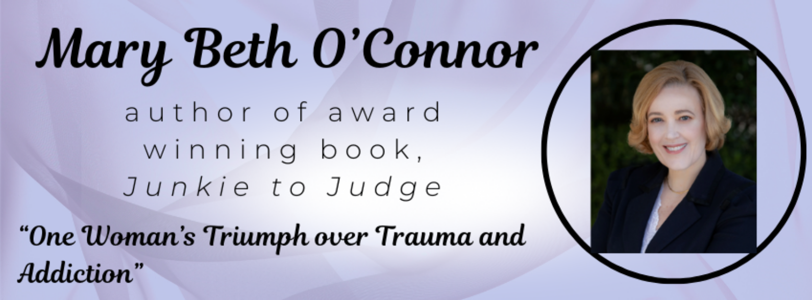 Book cover featuring author's name Mary Beth O'Connor, a photo of a woman with blonde hair smiling, and the title 'Junkie to Judge' with the subtitle 'One Woman's Triumph over Trauma and Addiction'.