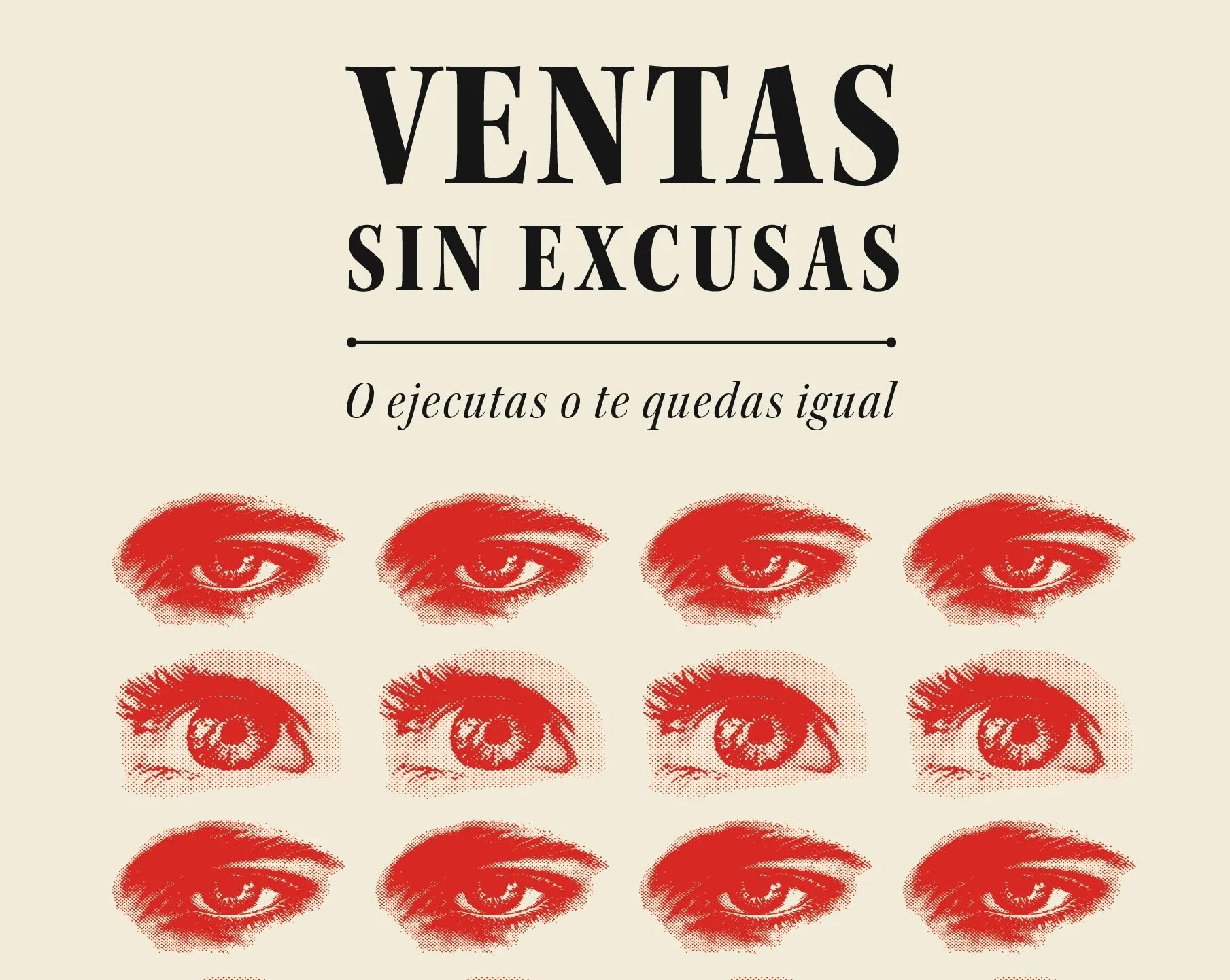 Ventas sin excusas; o ejecutas o te quedas igual