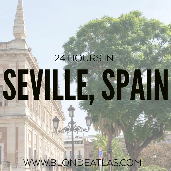 24 HOURS IN SEVILLE