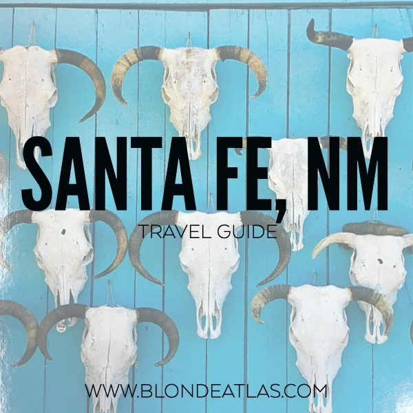 santa fe travel guide