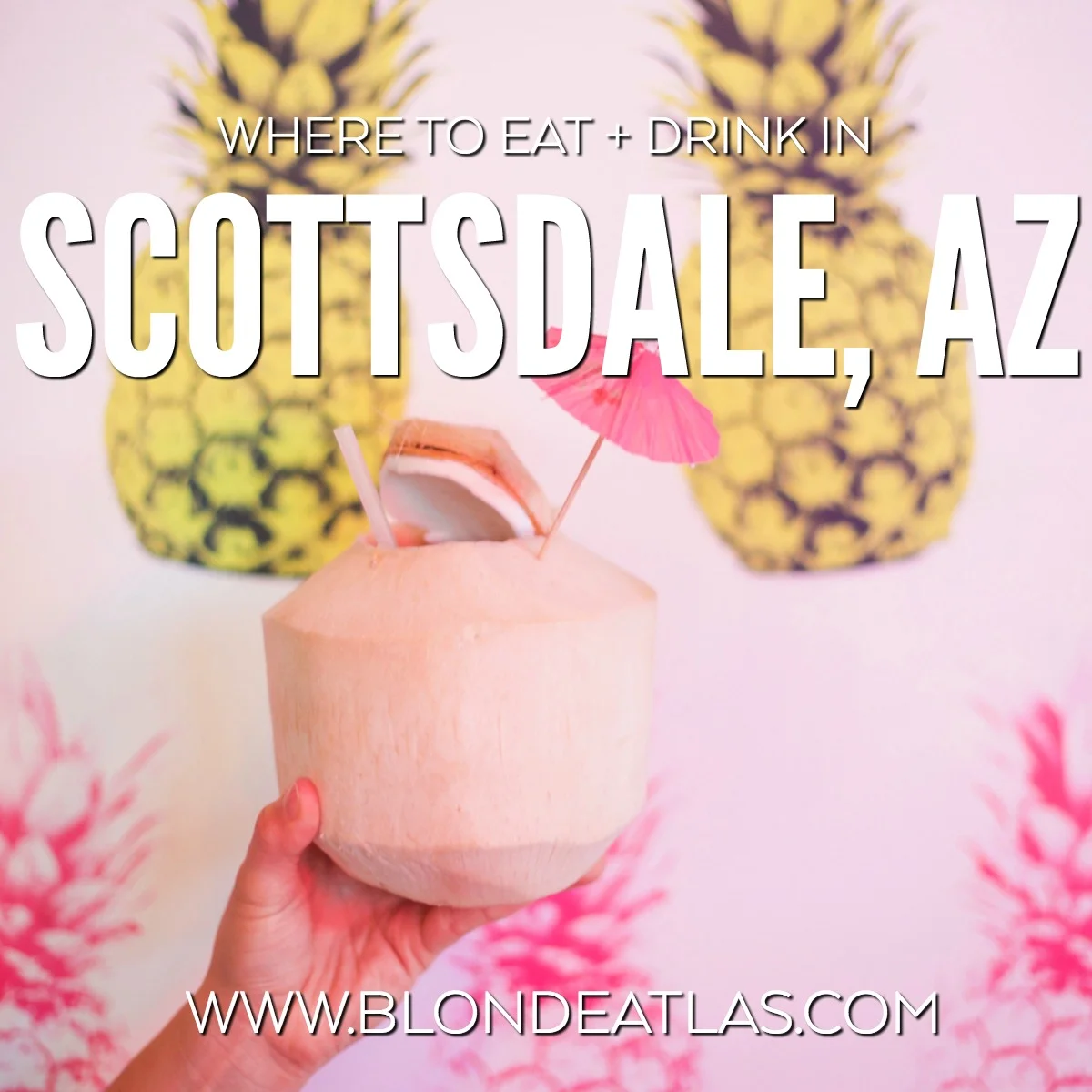 WHERE TO EAT AND DRINK IN SCOTTSDALE AZ