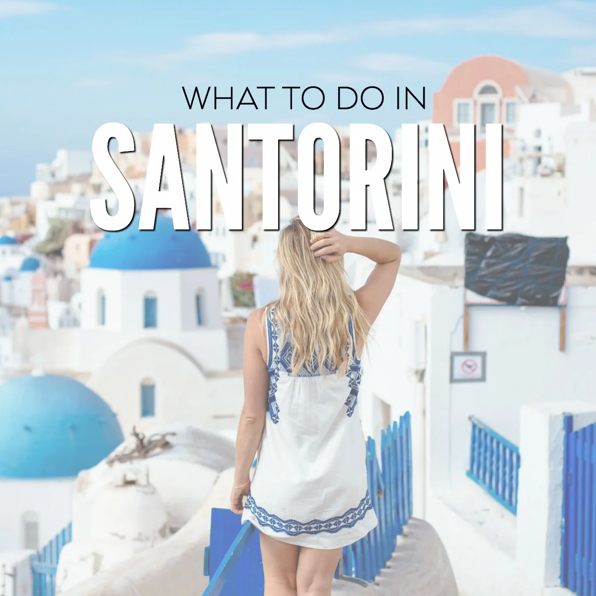 WHAT TO DO IN SANTORINI GREECE