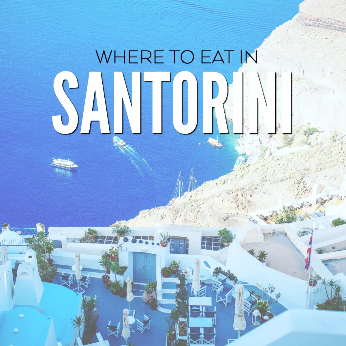 WHERE TO EAT IN SANTORINI GREECE