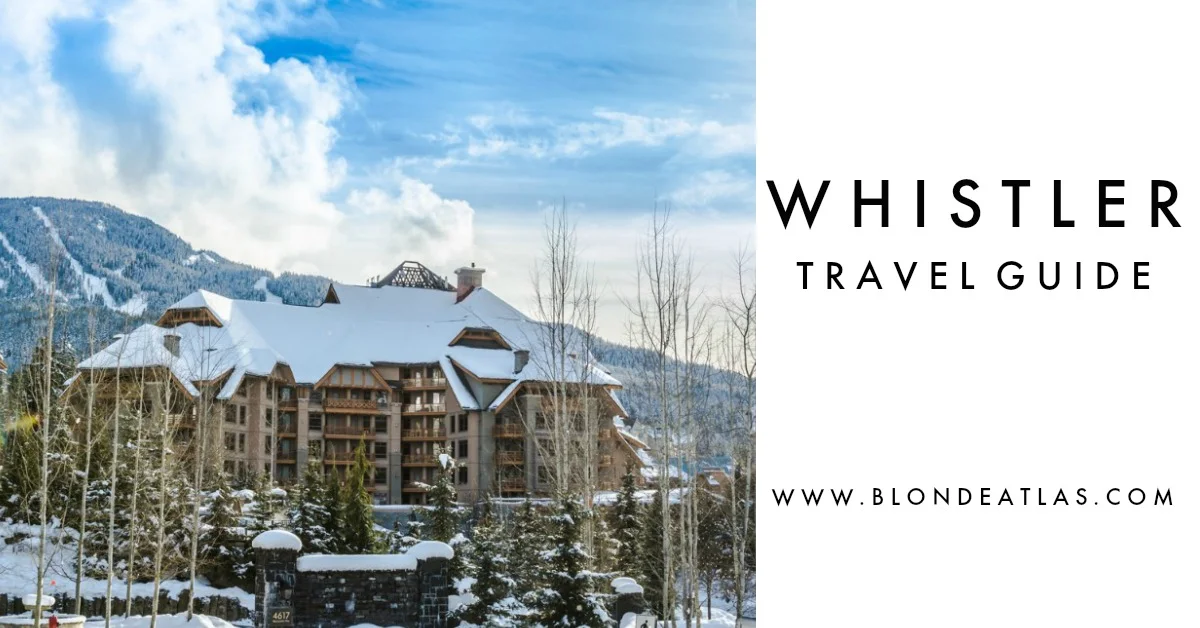 WHISTLER CANADA TRAVEL GUIDE