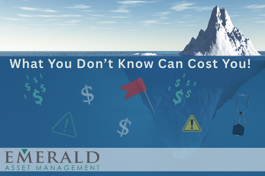 What You Don’t Know Can Cost You