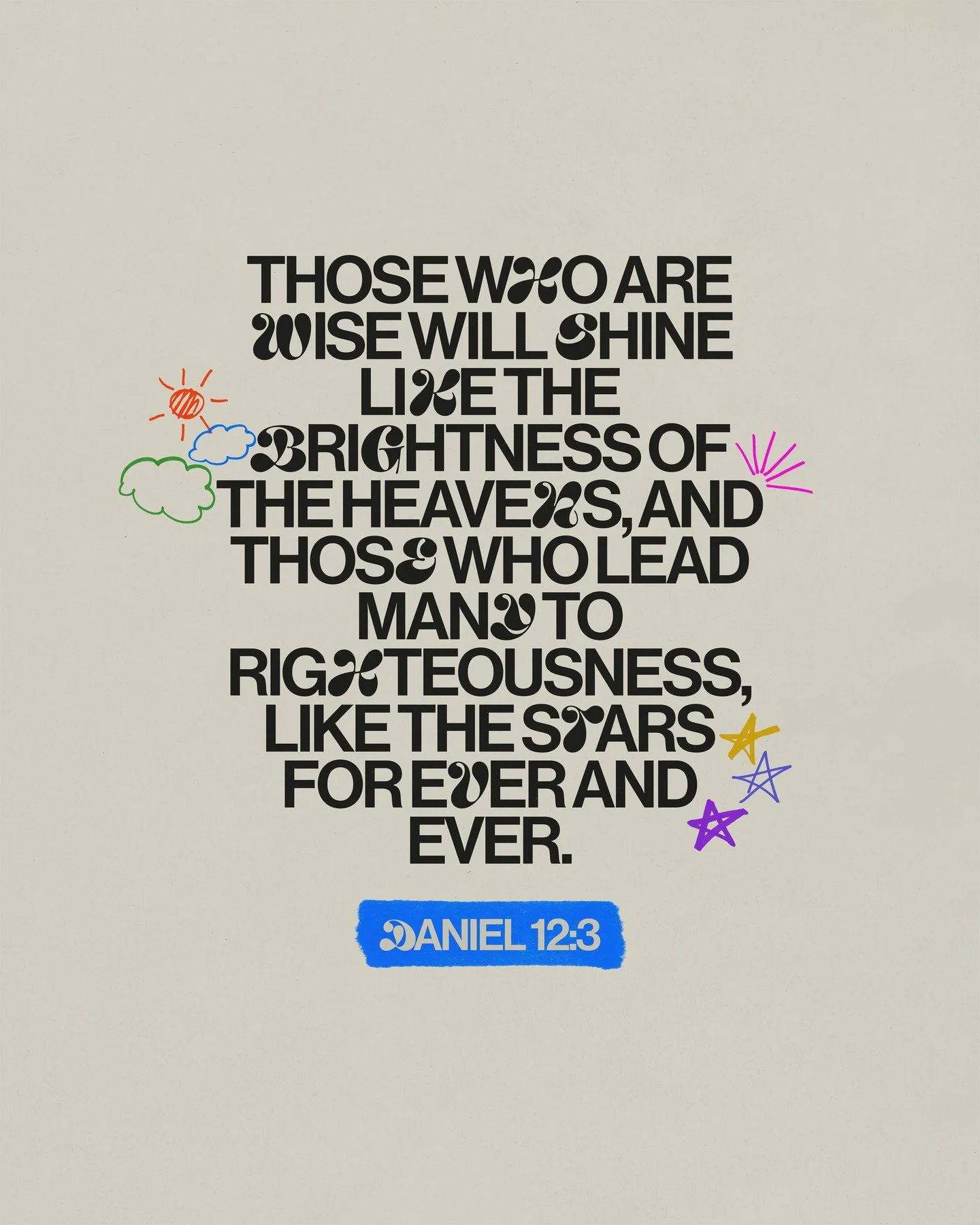God, help us to be wise today. Speak to us and lead us. Then, give us an opportunity to lead people to You. Open the door to speak of the good news of Your love for us.