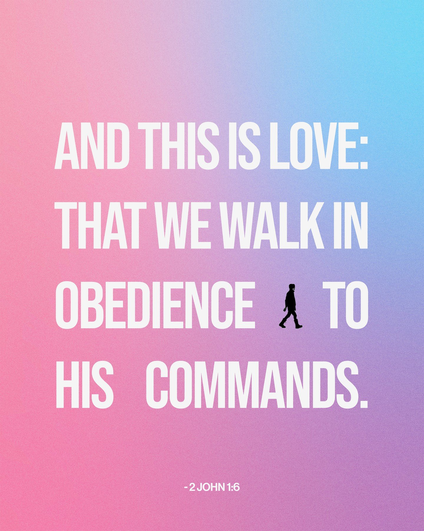 If the greatest good for ourselves, our friends, and mankind is found within the will of God, then that truly is love: obeying God.