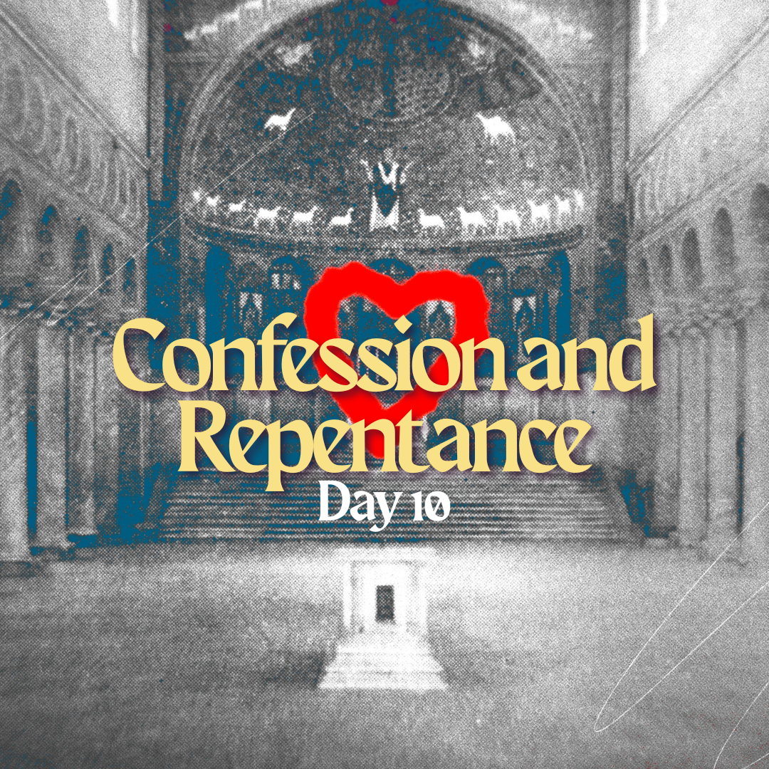 Day 10: Confession and Repentance