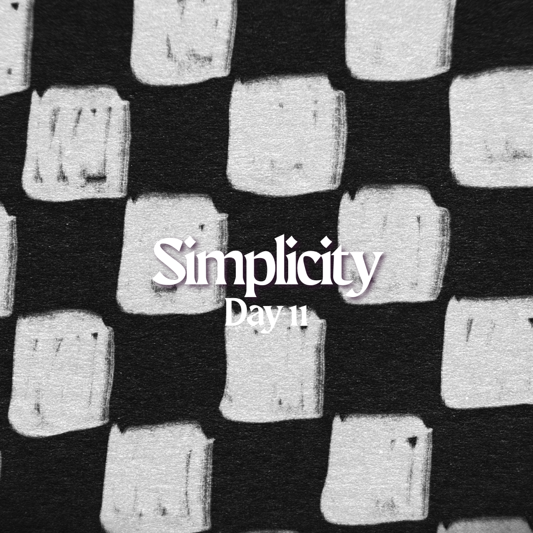 Day 11: Simplicity
