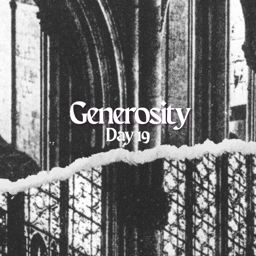Day 19: Generosity