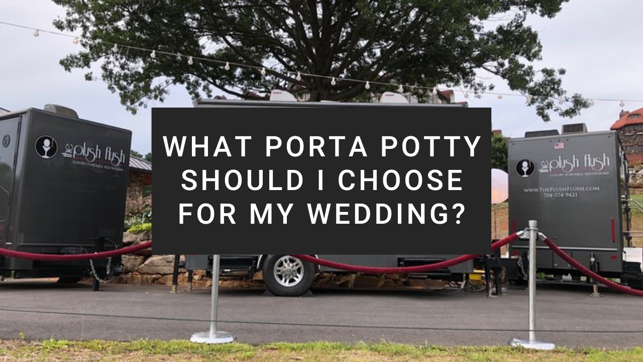 What Porta Potty Should I Rent for My Wedding?