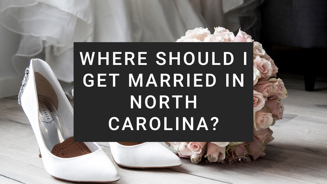 Where Should I Get Married in North Carolina?