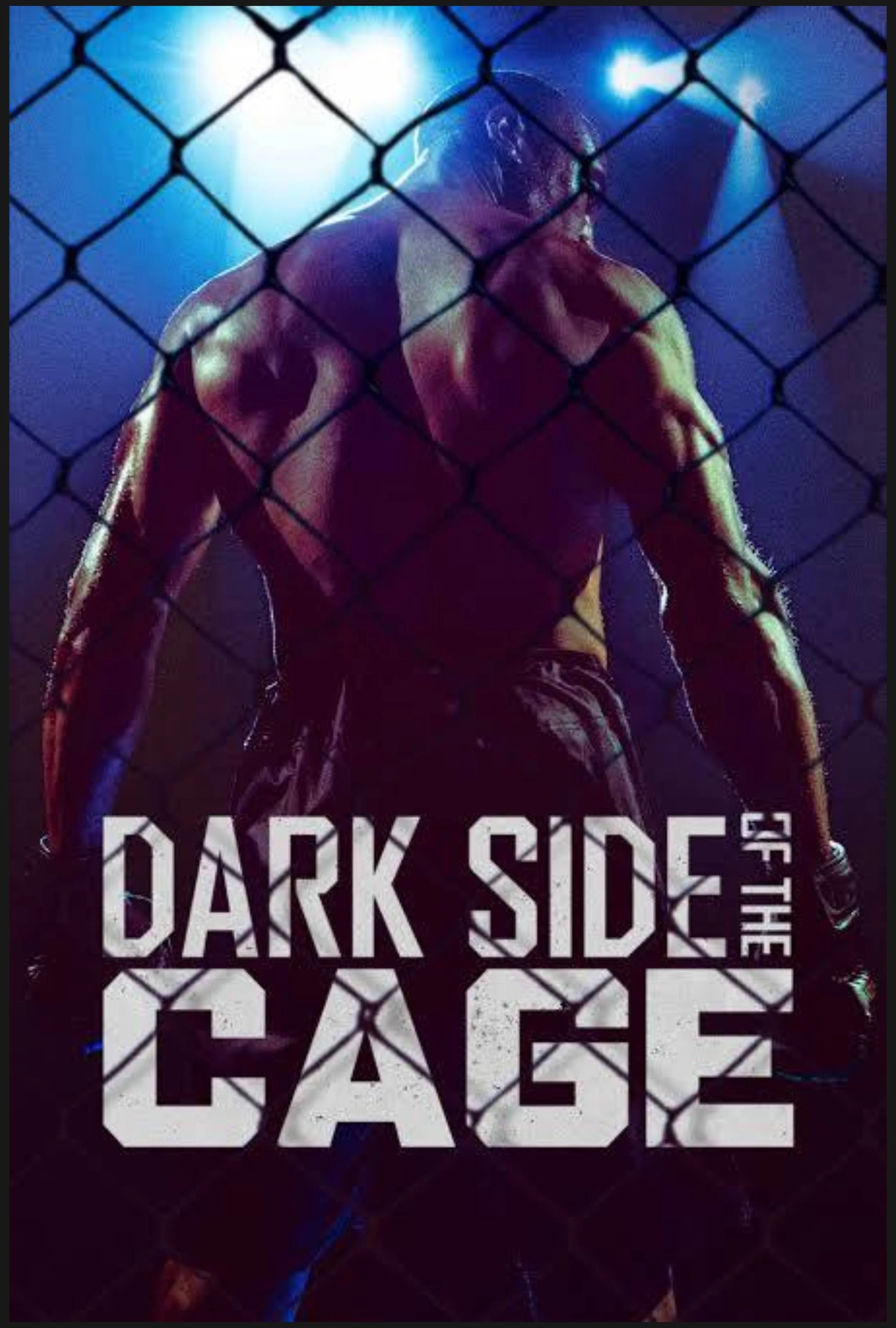 Poster For "Dark Side Of The Cage"