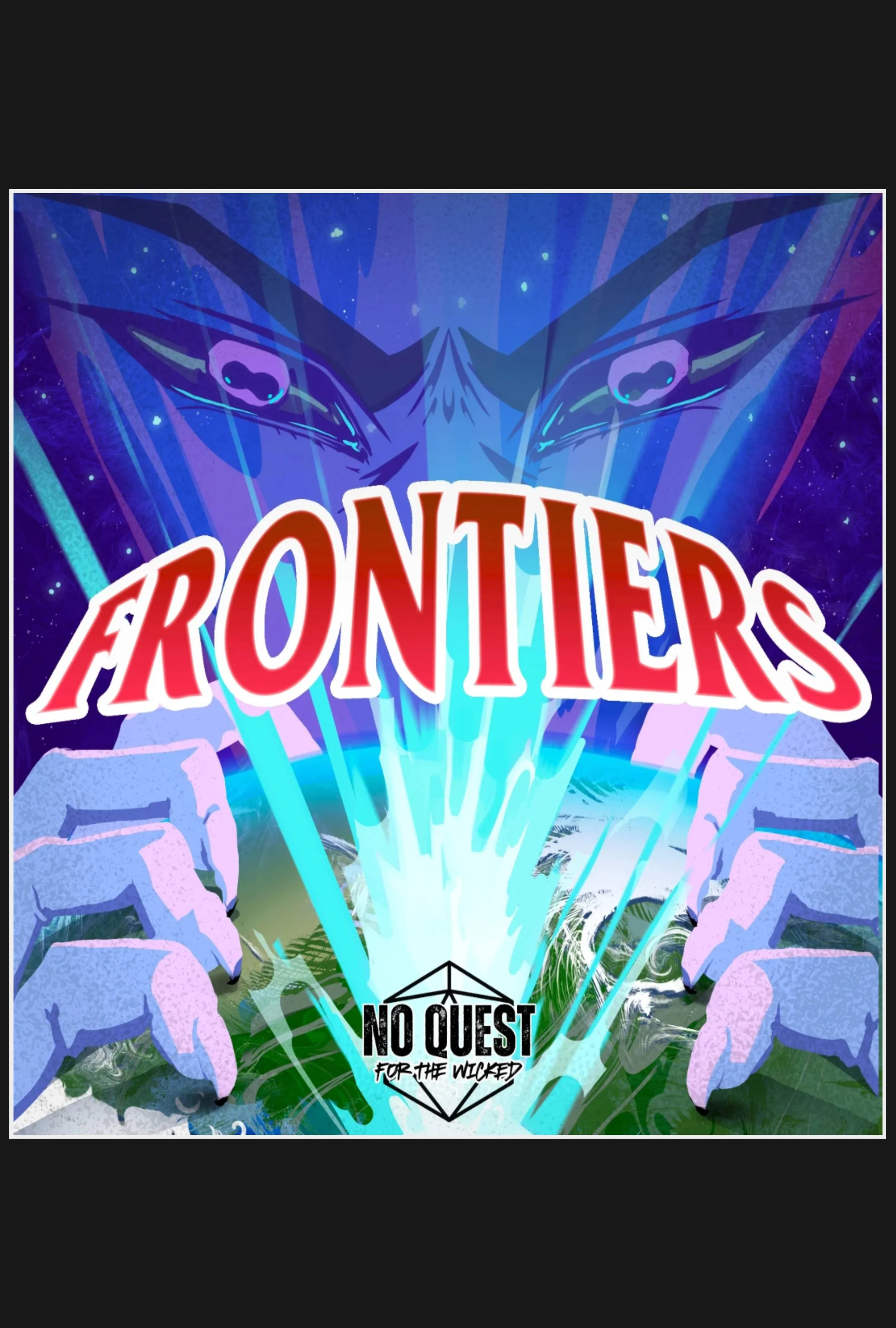 Poster For "No Quest For The Wicked Season 2: Frontiers"