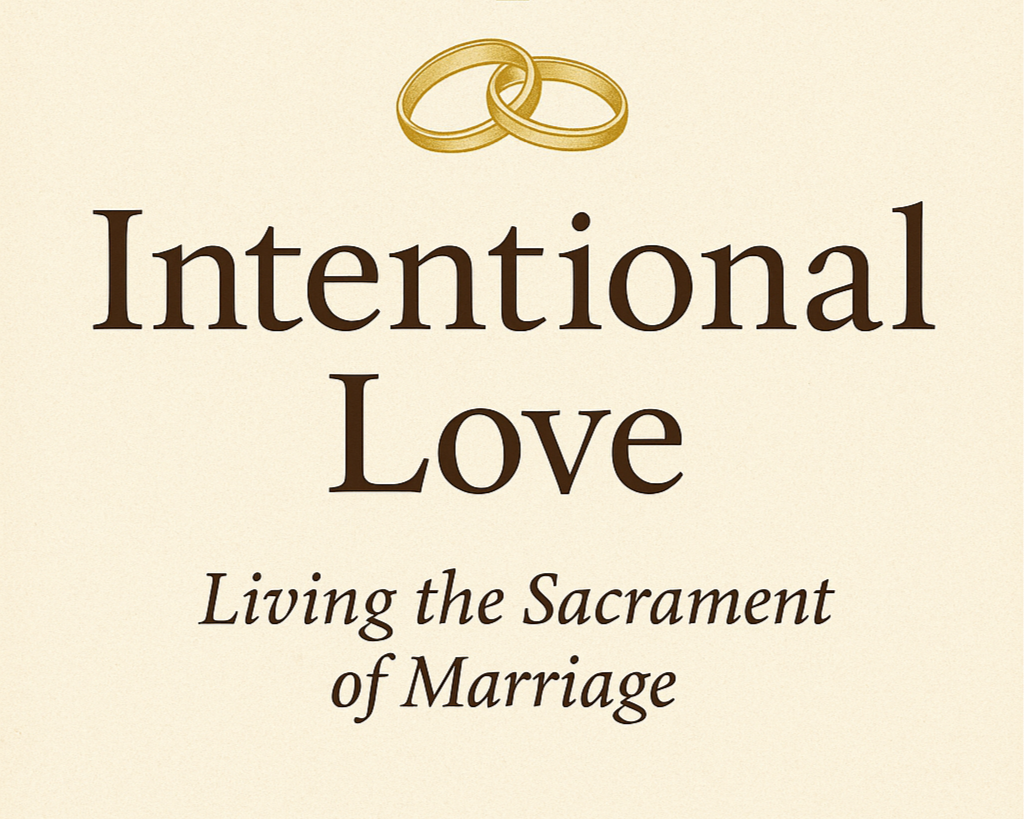 Intentional Love - Free Catholic Workbook for Couples